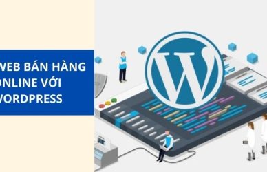 Tạo web bán hàng online với Wordpress