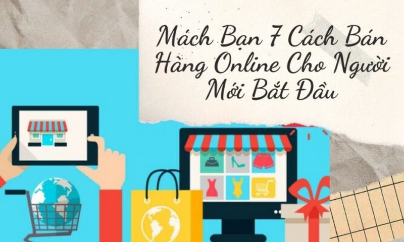 cách bán hàng online cho người mới bắt đầu